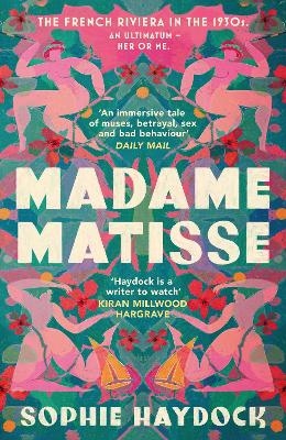Madame Matisse - Sophie Haydock