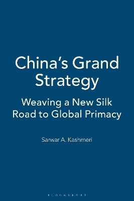 China's Grand Strategy - Sarwar A. Kashmeri