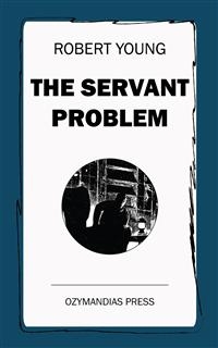 The Servant Problem