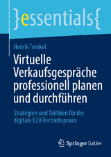 Virtuelle Verkaufsgespräche professionell planen und durchführen - Henrik Trenkel