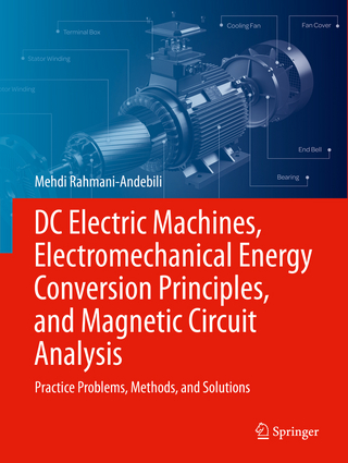 DC Electric Machines, Electromechanical Energy Conversion Principles, and Magnetic Circuit Analysis