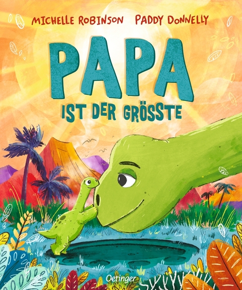 Papa ist der Gr&ouml;&szlig;te - Michelle Robinson