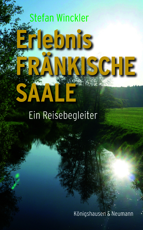 Erlebnis fränkische Saale - Stefan Winckler
