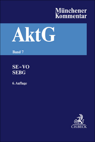 Münchener Kommentar zum Aktiengesetz Band 7: Europäisches Aktienrecht, SE-VO, SEBG