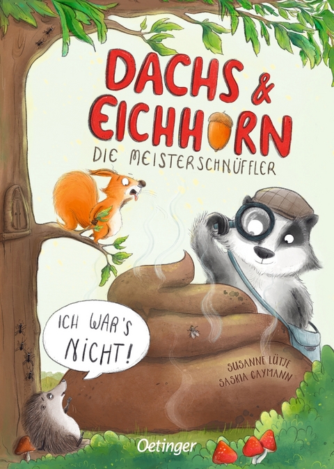 Dachs & Eichhorn. Die Meisterschn&uuml;ffler - Susanne L&uuml;tje