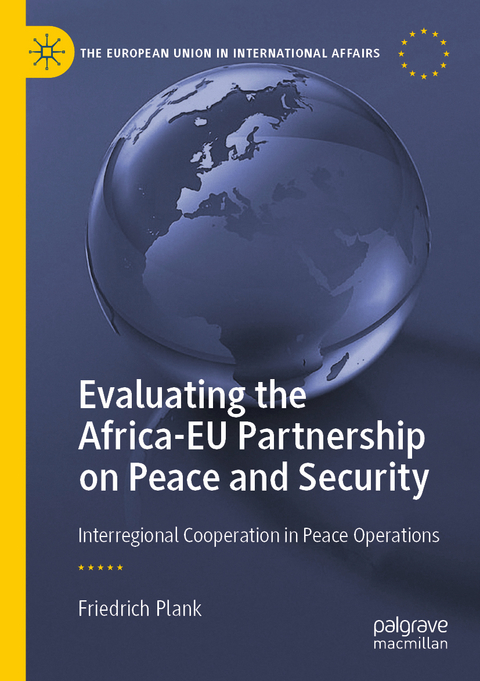 Evaluating the Africa-EU Partnership on Peace and Security - Friedrich Plank
