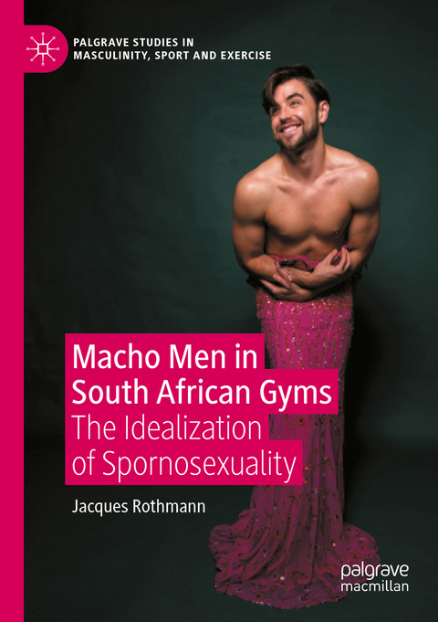 Macho Men in South African Gyms - Jacques Rothmann