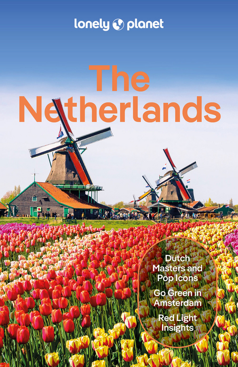 Lonely Planet The Netherlands -  Lonely Planet, Barbara Woolsey, Abigail Blasi, Mark Elliott, Catherine Le Nevez