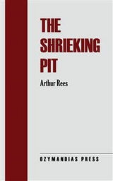 The Shrieking Pit - Arthur Rees