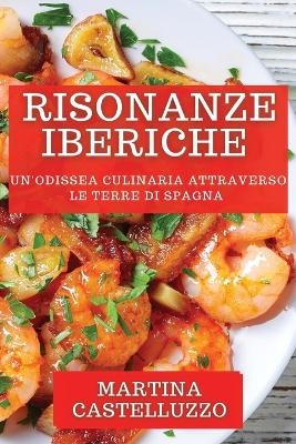 Risonanze Iberiche - Martina Castelluzzo