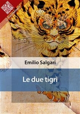 Le due tigri - Emilio Salgari