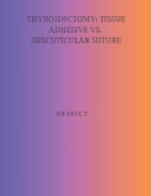 Thyroidectomy - Dr Devi T