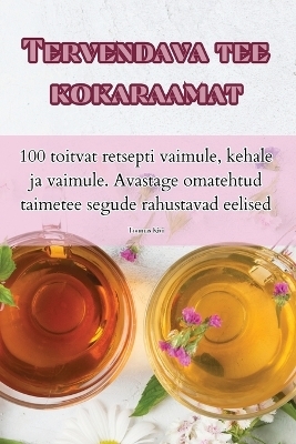 Tervendava tee kokaraamat