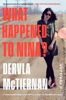 What Happened to Nina? - Dervla McTiernan