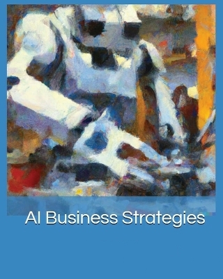 AI Business Strategies - Frederick Matthews