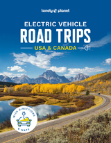 Lonely Planet Electric Vehicle Road Trips USA & Canada -  Lonely Planet