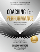 Coaching for Performance, 6th edition - Whitmore, Sir John; Gaskell, Tiffany