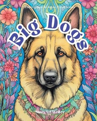 Big Dogs - Story Art Writer