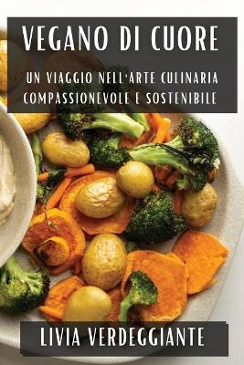 Vegano di Cuore - Livia Verdeggiante