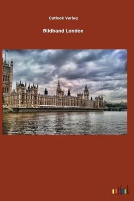Bildband London -  Outlook Verlag