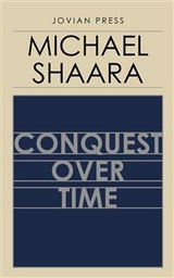 Conquest Over Time - Michael Shaara