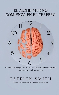 Elalzheimer No Comienza En El Cerebro