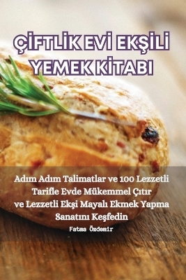 Çİftlİk Evİ EkŞİlİ Yemek Kİtabi
