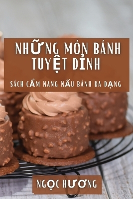 Những Món Bánh Tuyệt Đỉnh