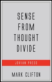 Sense from Thought Divide - Mark Clifton