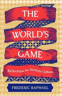 The World's Game - Frederic Raphael