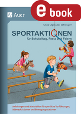 Sportaktionen für Schulalltag, Feste und Feiern - Silvia Segmüller-Schwaiger