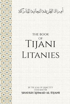 The Book of Tijani Litanies