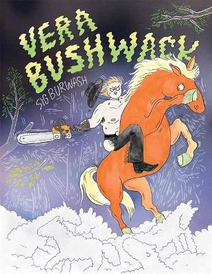 Vera Bushwack - Sig Burwash