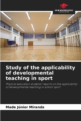Study of the applicability of developmental teaching in sport - Made Júnior Miranda