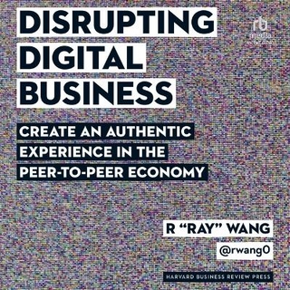 Disrupting Digital Business