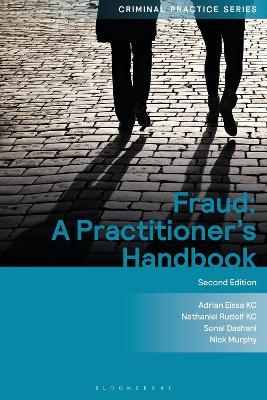 Fraud: A Practitioner's Handbook - Adrian Eissa KC, His Honour Judge Rudolf KC, Sonal Dashani, Nick Murphy