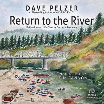 Return to the River - Dave Pelzer