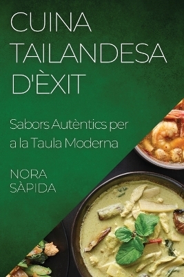 Cuina Tailandesa d'&Egrave;xit - Nora S&agrave;pida