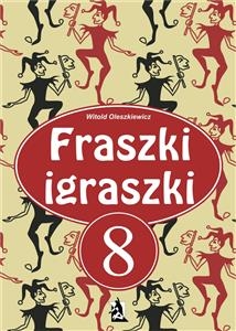 Fraszki igraszki 8