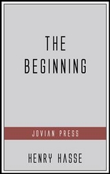 The Beginning - Henry Hasse
