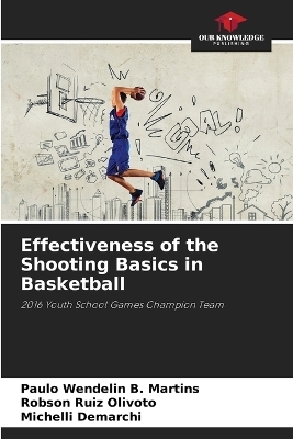 Effectiveness of the Shooting Basics in Basketball