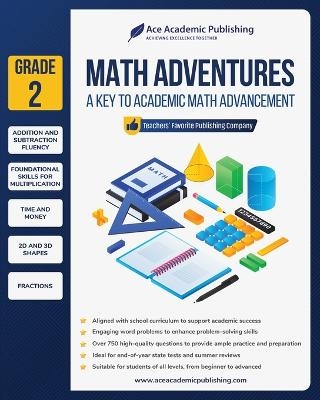 Math Adventures - Grade 2 - Ace Academic Publishing