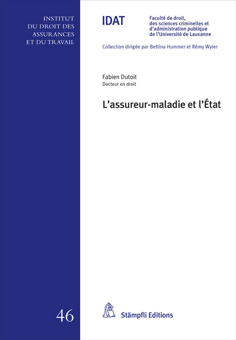 L'assureur-maladie et l'&Eacute;tat - Fabien Dutoit