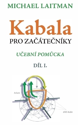 Kabala pro zač�tečn�ky - Michael Laitman