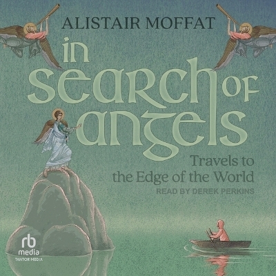 In Search of Angels - Alistair Moffat