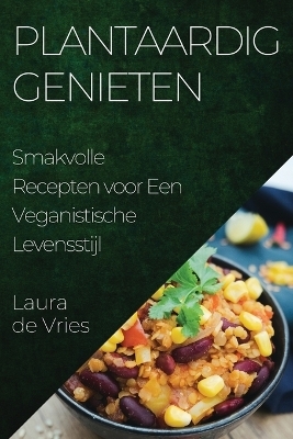 Plantaardig Genieten - Laura de Vries
