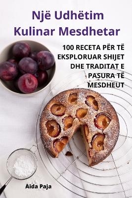 Nj&euml; Udh&euml;tim Kulinar Mesdhetar -  Aida Paja