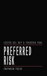 Preferred Risk - Lester Del Rey, Frederik Pohl