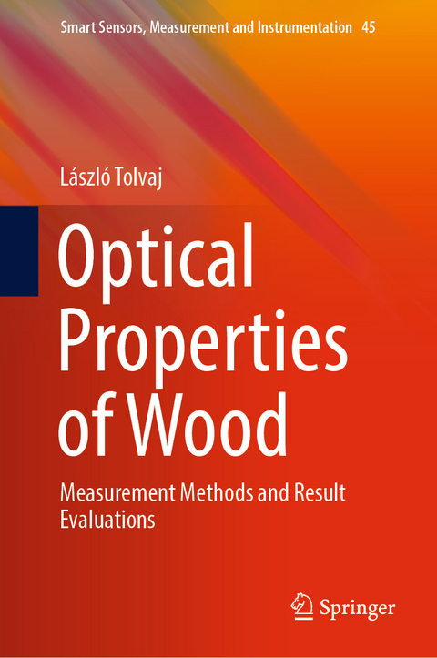 Optical Properties of Wood - L&aacute;szl&oacute; Tolvaj