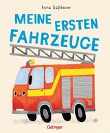Meine ersten Fahrzeuge - Anna S&uuml;&szlig;bauer